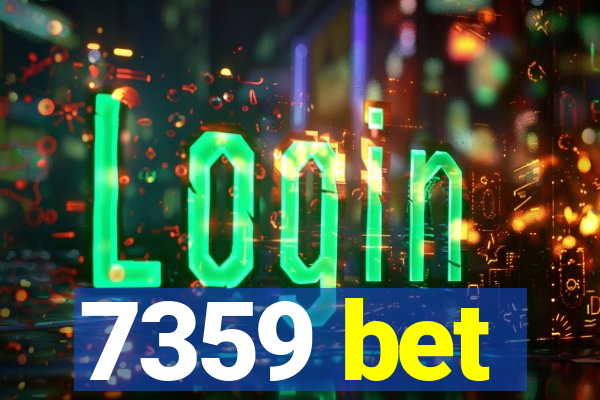 7359 bet